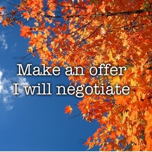 Make a REASONABLE offer and we can negotiate!